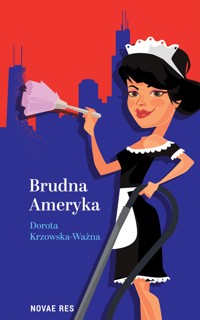 Brudna Ameryka - Krzowska-Ważna Dorota - ebook + audiobook + książka