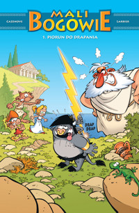 Mali Bogowie. Piorun do drapania. Tom 1 - Christophe Cazenove - książka