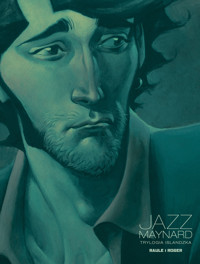 Trylogia islandzka. Jazz Maynard. Tom 2 - Roger Ibanez Ugena - książka