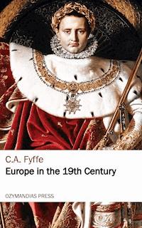 Europe in the 19th Century - C. A. Fyffe - ebook
