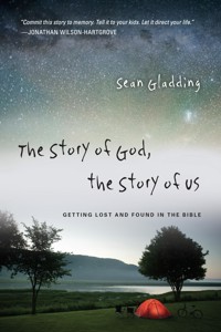 The Story of God, the Story of Us - Sean Gladding - ebook