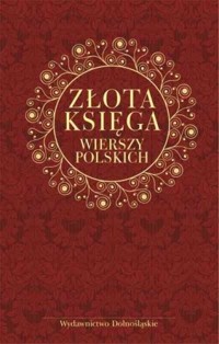 Złota księga wierszy polskich - ułożył Jacek Łukasiewicz - ebook