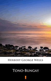 Tono-Bungay - Herbert George Wells - ebook