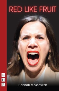 Red Like Fruit - Hannah Moscovitch - ebook