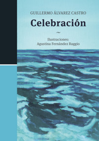 Celebración - Guillermo Álvarez Castro - ebook