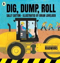 Dig, Dump, Roll - Sutton Sally - książka