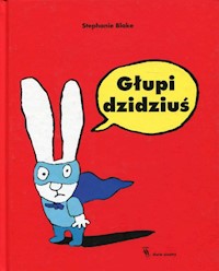 Głupi dzidziuś - Blake Stephanie - książka