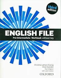 English File 3E Pre-Intermediate Workbook - Latham-Koenig Christina, Oxenden Clive - książka