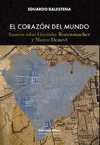 El corazón del mundo - Eduardo Balestena - ebook