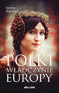 Polki – władczynie Europy - Iwona Kienzler - ebook + audiobook