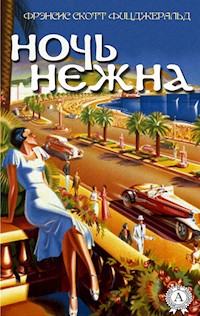 Ночь нежна - Френсіс Скотт Фіцджеральд - ebook