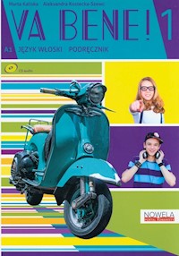 Va Bene! 1 Podręcznik + zawartość online - Kaliska Marta, Kostecka-Szewc Aleksandra - książka