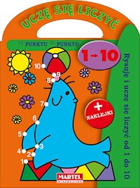 Uczę się liczyć - Rysuję i uczę sie liczyć od 1 do 10 -  - książka