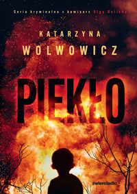 Piekło - Wolwowicz Katarzyna - ebook + audiobook + książka
