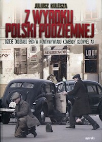 Z wyroku Polski Podziemnej - Juliusz Kulesza - książka
