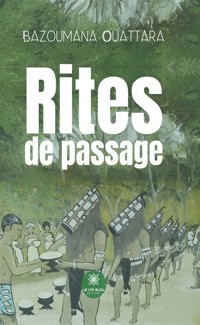 Rites de passage - Bazoumana Ouattara - ebook