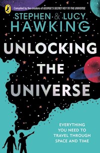 Unlocking the Universe - Hawking Stephen, Hawking Lucy - książka