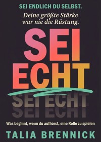 Sei echt - Talia Brennick - ebook