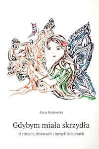 Gdybym miała skrzydła - Krajewska Anna - książka