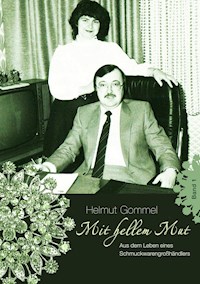 Mit hellem Mut Band 1 - Helmut Gommel - ebook