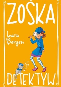 Zośka Detektyw - Lara Bergen - ebook