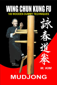Wing Chun Kung Fu Mudjong - Master Kim - ebook