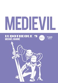 Ludothèque n°9 : Medievil - Michaël Guarné - ebook
