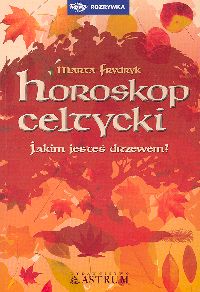 Horoskop celtycki - Frydryk Marta - książka