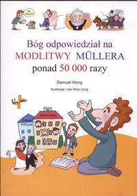 Bóg odpowiedział na Modlitwy Mulleraponad 50000 razy - Hong Samuel - książka