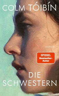 Die Schwestern - Colm Toibin - ebook