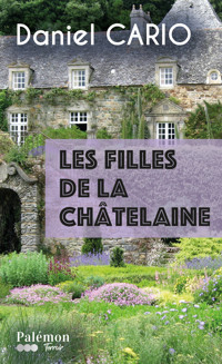 Les filles de la châtelaine - Daniel Cario - ebook