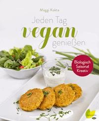 Jeden Tag vegan genießen - Mäggi Kokta - ebook