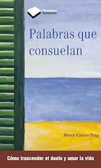 Palabras que consuelan - Mercè Castro Puig - ebook