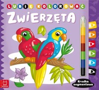 Lubię kolorować. Zwierzęta. Kredka segmentowa - Anna Podgórska - książka