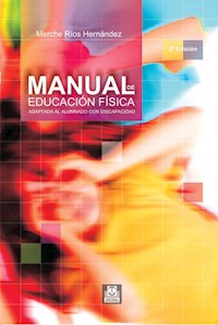Manual de educación física adaptada al alumno con discapacidad - Mercedes Ríos Hernández - ebook