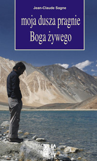 Moja dusza pragnie Boga żywego - Jean-Claude Sagne - książka