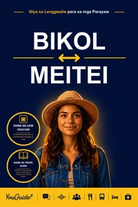 The Language Guide for Travelers - Bikol to Meitei - YouGuide - ebook