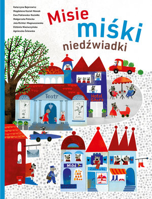 Misie, miśki niedźwiadki - Małgorzata Potocka - książka