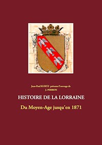 Histoire de la Lorraine - J. Perron - ebook