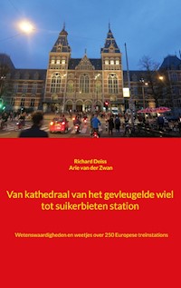 Kathedraal van het gevleugelde wiel en suikerbieten station - Richard Deiß - ebook