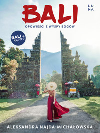 Bali. Opowieści z Wyspy Bogów - Aleksandra Najda - książka