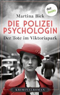 Die Polizeipsychologin - Der Tote im Viktoriapark - Martina Bick - ebook