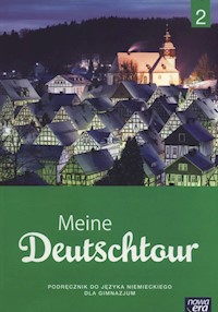 Meine Deutschtour 2 Podręcznik - Kościelniak-Walewska Ewa, Kosacka Małgorzata - książka