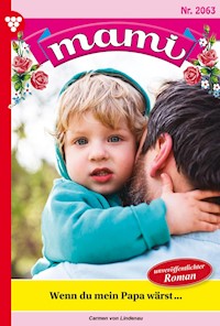 Wenn du mein Papa wärst … - Carmen von Lindenau - ebook