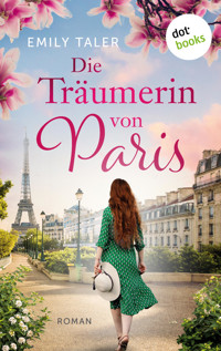 Die Träumerin von Paris - Emily Taler - ebook