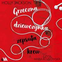 Grzeczna dziewczynka, zepsuta krew - Holly Jackson - ebook + audiobook