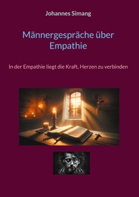 Männergespräche über Empathie - Johannes Simang - ebook