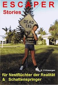 ESCAPER Stories / Band 1 - Günther Frühmorgen - ebook