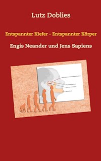 Entspannter Kiefer - Entspannter Körper - Lutz Doblies - ebook