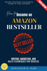 How to Become an Amazon Bestseller: - Jonathan K. Hari - ebook